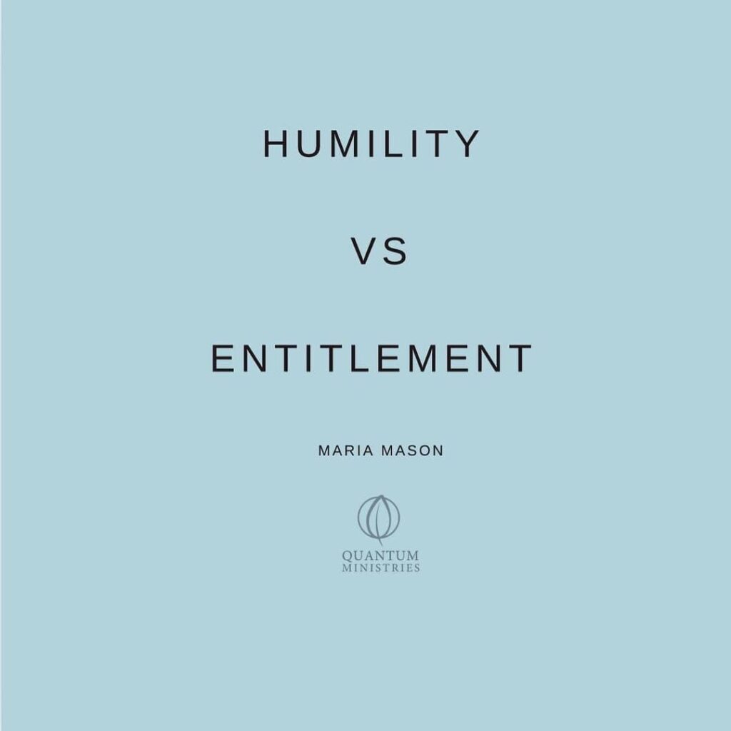 Humility vs Entitlement