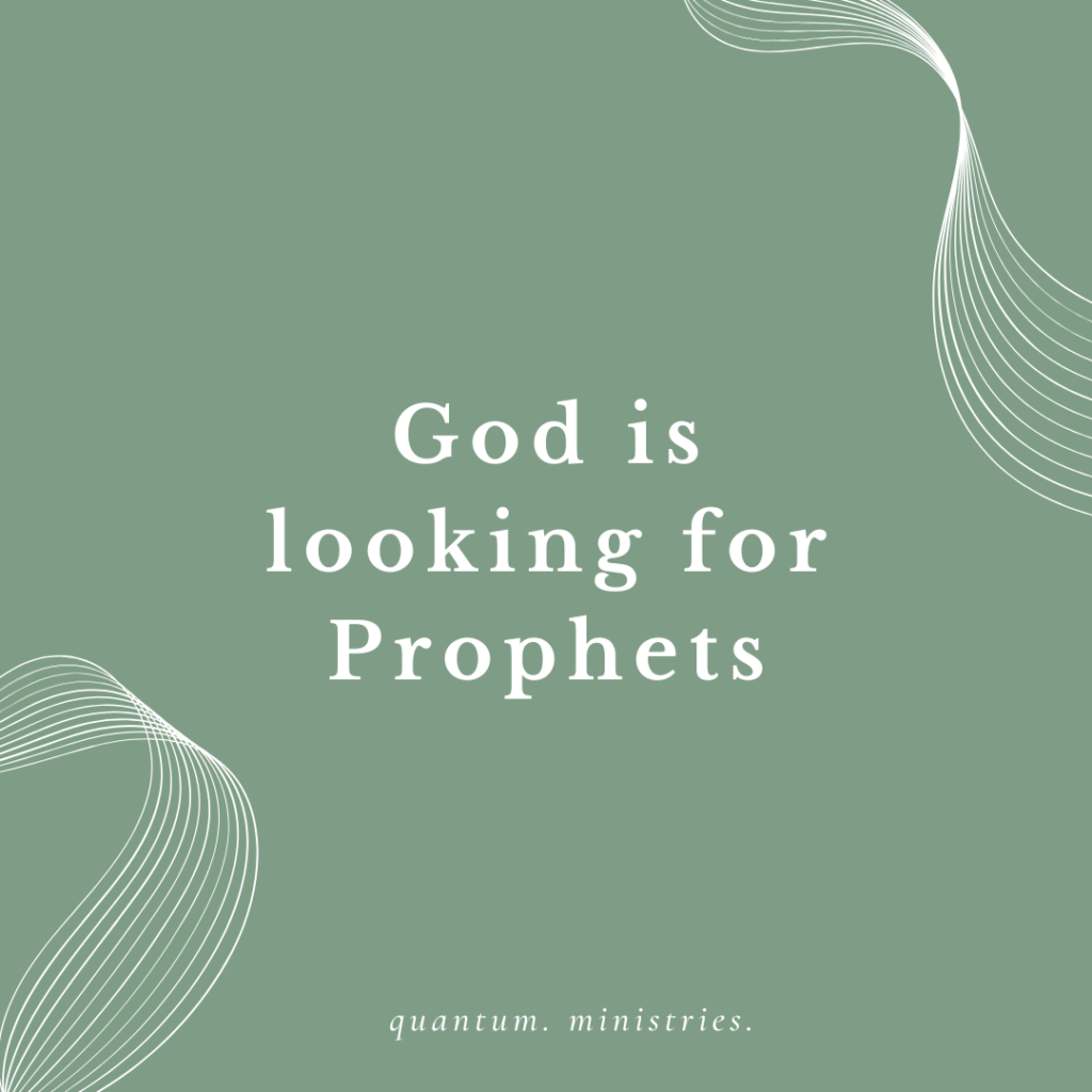 2009 – God is looking for Prophets