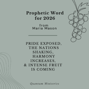 Maria Mason.Prophetic Word for 2026